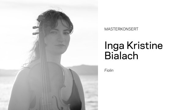 Masterkonsert: Inga Kristine Bialach, fiolin