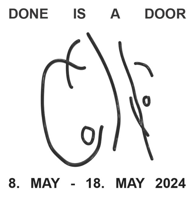 Exhibition poster for "Done Is a Door"